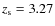 $z_{\rm s} = 3.27$