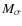 $M_{\sigma}$