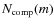 $N_{\rm comp}(m)$