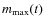 $m_{\rm max}(t)$