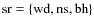 ${\rm sr}=\{{\rm wd,ns,bh}\}$