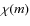 $\chi(m)$