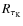 $R_{\rm\tau_K}$