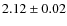 $2.12 \pm 0.02$