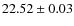 $22.52 \pm 0.03$