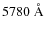 $ 5780~\AA$