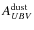 $A_{UBV}^{\rm dust}$