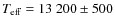 $T_{\rm eff} = 13~200\pm 500$