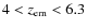 $4<z_{\rm em}<6.3$