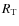 $R_{\rm T}$