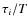 $\tau_i/T$