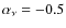 $\alpha_\nu = -0.5$