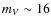 $m_V \sim 16$