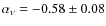 $\alpha_\nu = -0.58 \pm 0.08$