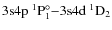 $\rm 3s4p ~^1P^{\circ}_1 {-} 3s4d ~^1D_2 $