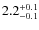 $ 2.2 _{\rm - 0.1 }^{+ 0.1 }$
