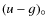 $(u-g)_\circ $