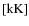 $\rm [kK]$