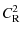 $\displaystyle C_{\rm R}^2$