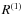 $R^{\left(1\right)}$