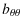 $\displaystyle b_{\theta \theta}$