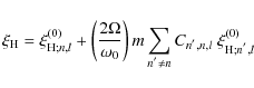 \begin{displaymath}\xi_{\rm H}=\xi_{{\rm H};n,l}^{\left(0\right)}+\left(\frac{2\...
...} \neq n}C_{n^{'},n,l}\;\xi_{{\rm H};n^{'},l}^{\left(0\right)}
\end{displaymath}