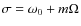 $\sigma=\omega_0 + m \Omega$