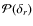 ${\cal P}(\delta_r)$