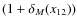 $(1+\delta_M(x_{12}))$