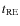 $t_{{\rm RE}}$