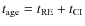 $t_{{\rm age}}= t_{{\rm RE}} + t_{{\rm CI}}$