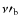 $\nu\prime_{{\rm b}}$