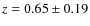 $z=0.65 \pm 0.19$