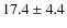 $17.4 \pm 4.4 $