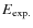 $E_{\rm exp.}$