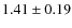 $1.41 \pm 0.19$