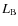 $L_{\rm B}$