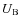 $U_{\rm B}$