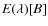 $E(\lambda) [B]$