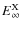 $E_{\infty}^{\rm X}$