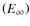 $\left(E_{\infty}\right)$