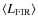 $\langle L_{\rm FIR}\rangle$