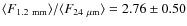$\langle F_{\rm {1.2~mm}}\rangle/\langle F_{\rm {24~\mu m}}\rangle =2.76\pm0.50$