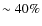 $\sim40\%$
