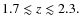 $1.7 \lesssim z \lesssim 2.3.$