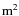 ${\rm m}^2$