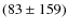 $(83 \pm 159)$