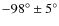 $-98^\circ \pm 5^\circ$