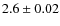 $2.6\pm0.02$