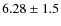 $6.28\pm1.5$